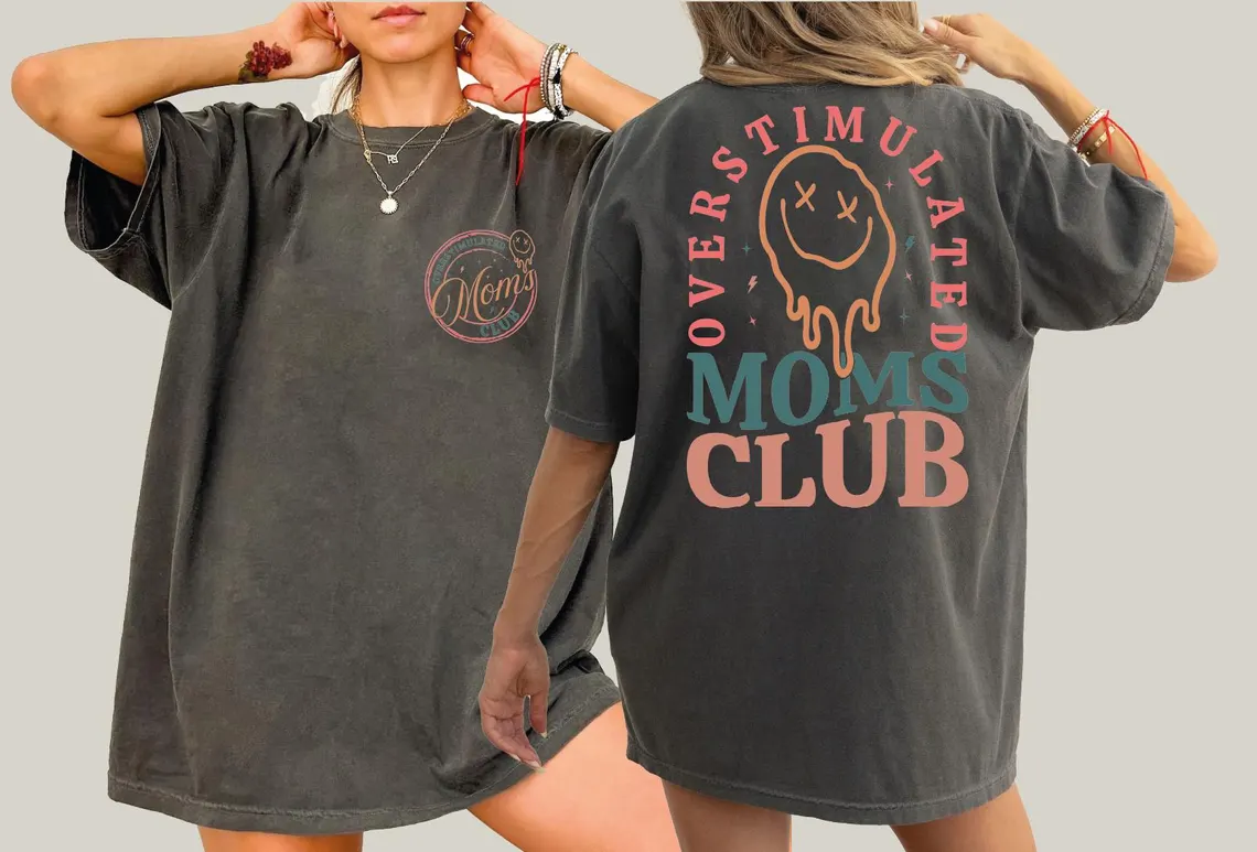 Comfort Colors Overstimulated Moms Club Shirt