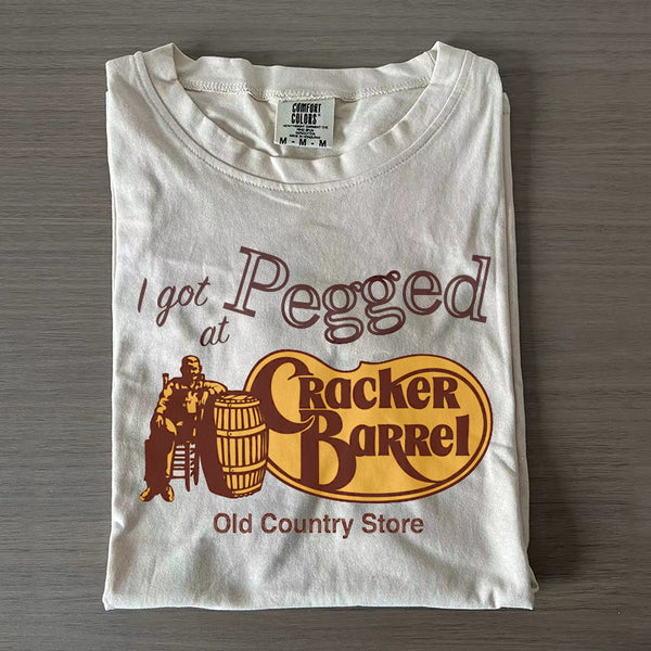 I Got Pegged at Cracker Barrel Old Country Store T-shirt