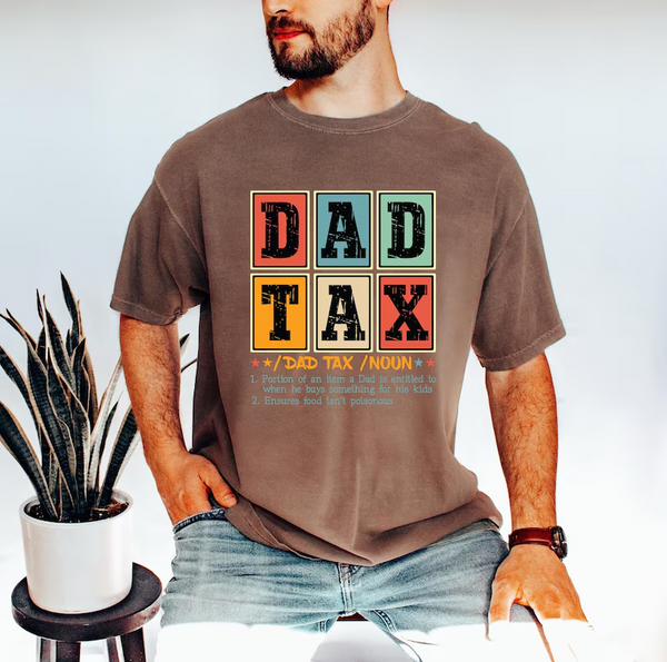 Dad Tax T-Shirt