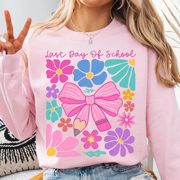 Last Day of School Sweatshirt
