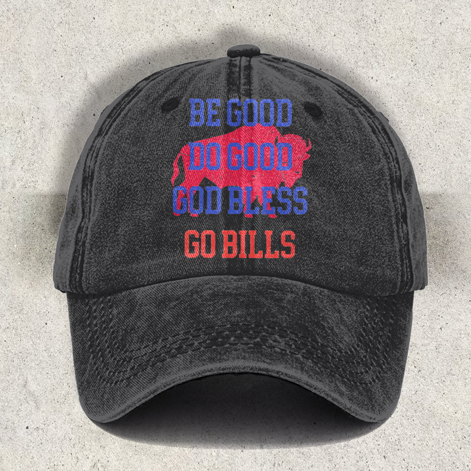 Be Good Do Good God Bless Go Bills Print Baseball Cap