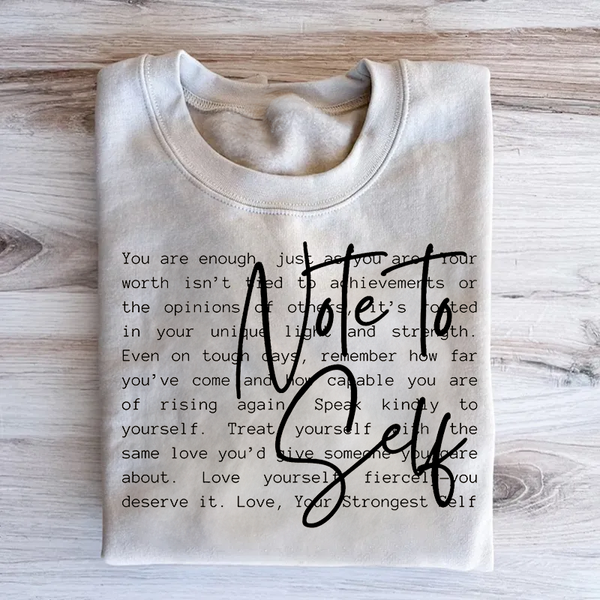 Note To Self Mental Health Inspirational Sweatshirt