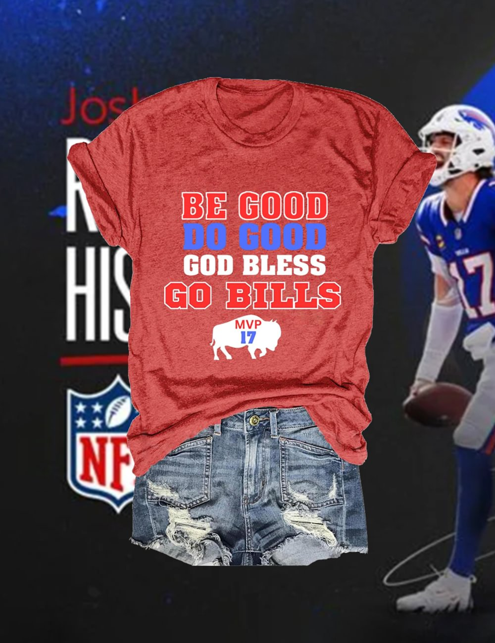 Be Good Do Good Go Bills Josh Allen MVP T-Shirt