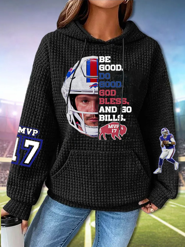 Be Good Do Good God Bless and Go Bills Josh Allen MVP Hoodie