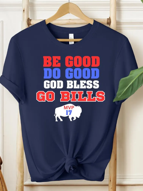 Be Good Do Good God Bless Go Bills Tshirt