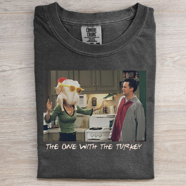 The One With The Turkey T-shirt