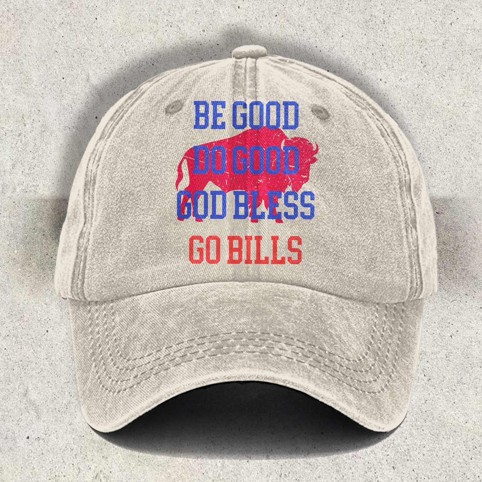 Be Good Do Good God Bless Go Bills Print Baseball Cap