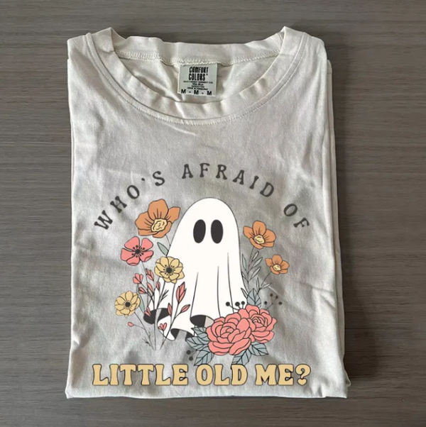 Halloween Whos Afraid Of Little Old Me Ghost T-shirt