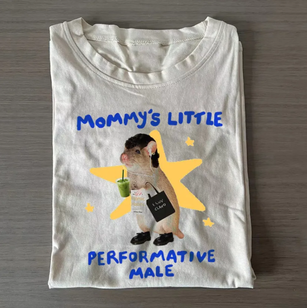 Mommy's little performative male T-shirt