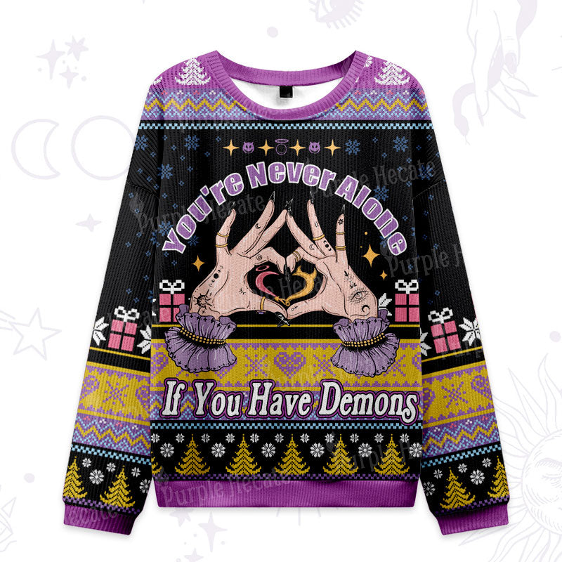 Purplehecate You're Never Alone If You Have Demons Ugly Christmas Sweatshirts