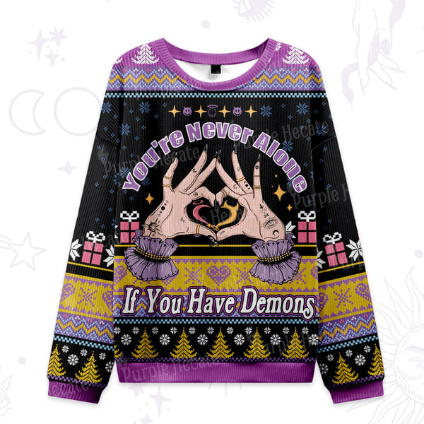Purplehecate You're Never Alone If You Have Demons Ugly Christmas Sweatshirts