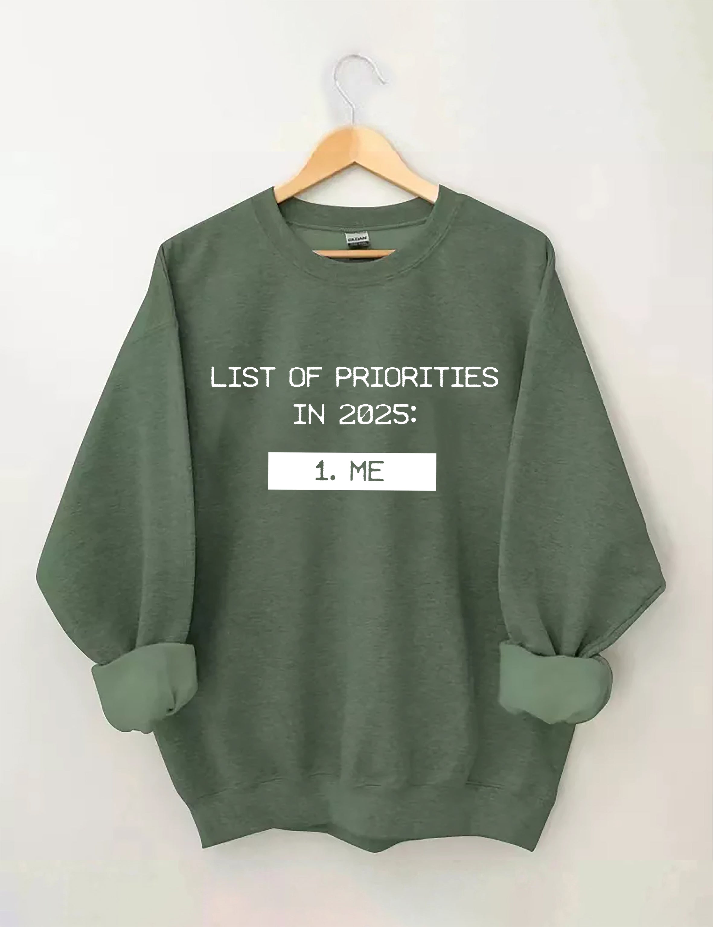 List Of Priorities In 2025 Me Sweatshirt