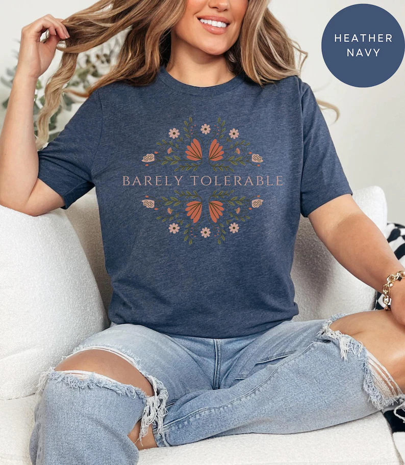 Barely Tolerable Pride And Prejudice Jane Austen Shirt