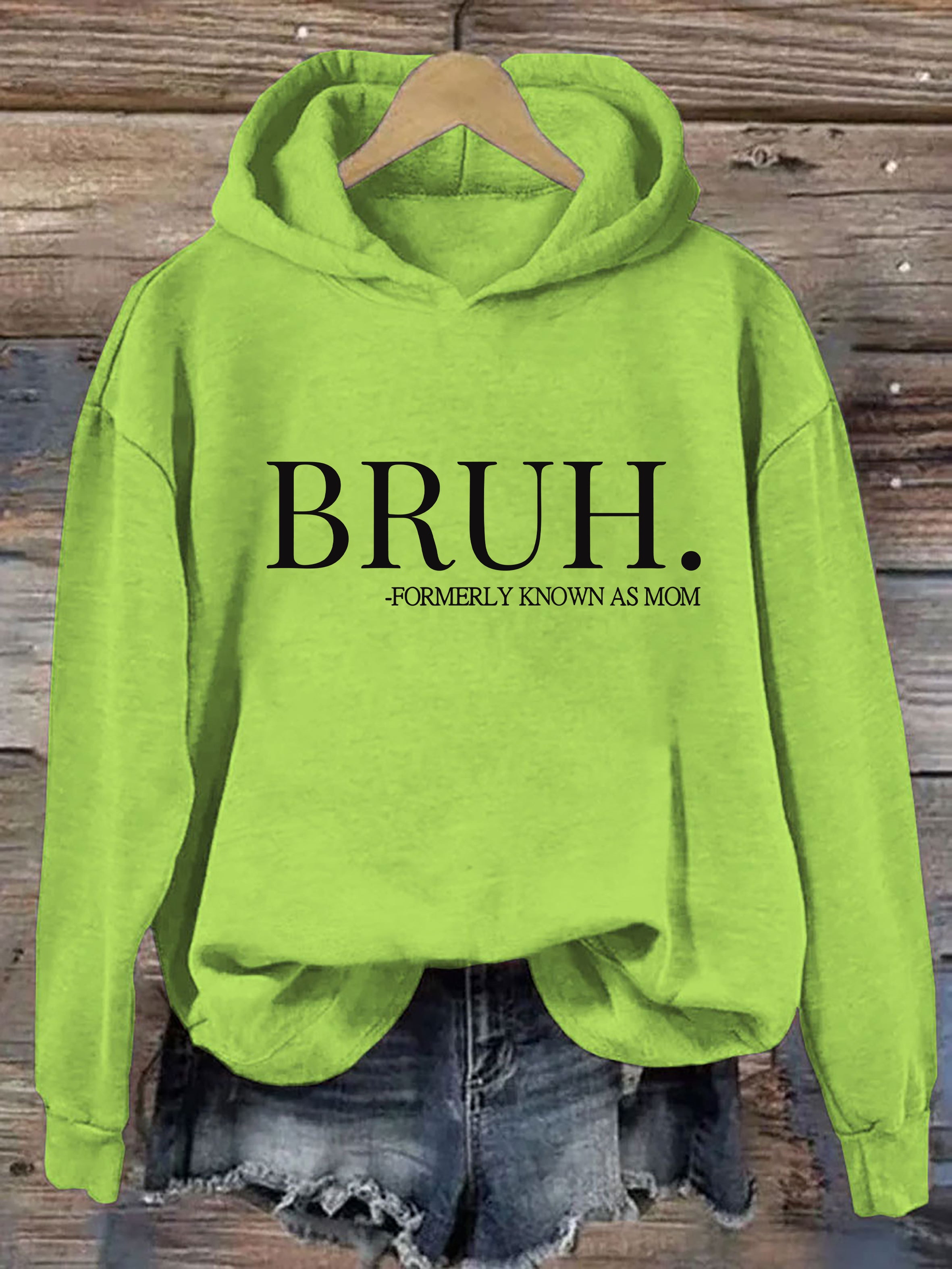 Bruh Formerly Known As Mom Hoodie