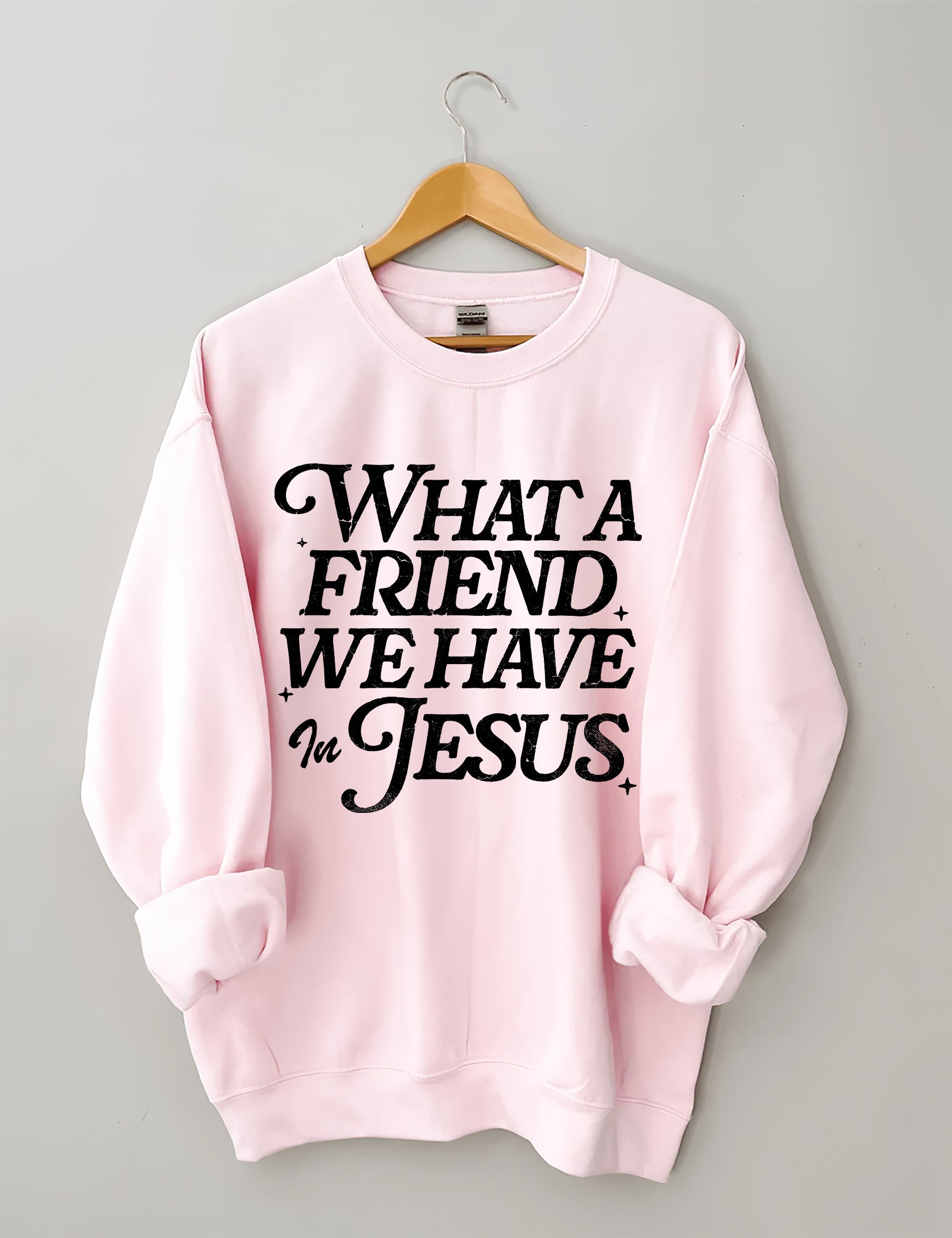 What A Friend We Have In Jesus Sweatshirt