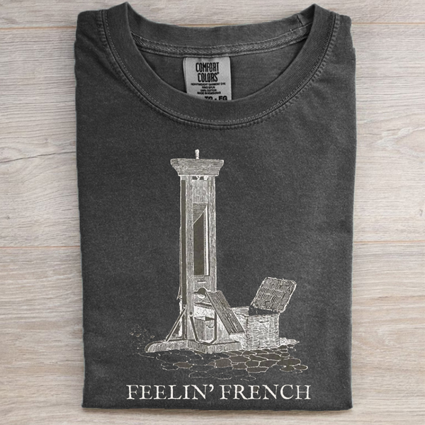 Comfort Colors Feelin French Guillotine T-shirt