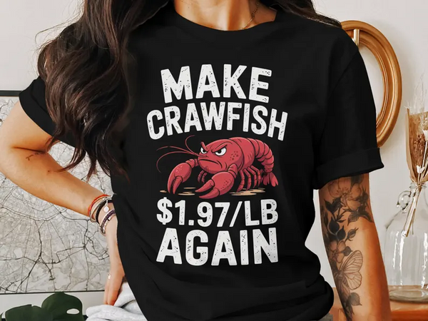 Make Crawfish Again T-Shirts