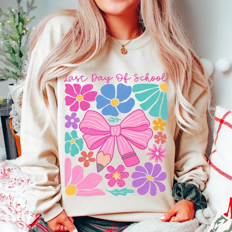 Last Day of School Sweatshirt