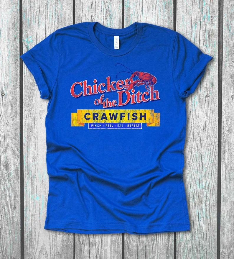 Chicken of The Ditch Crawfish T Shirt