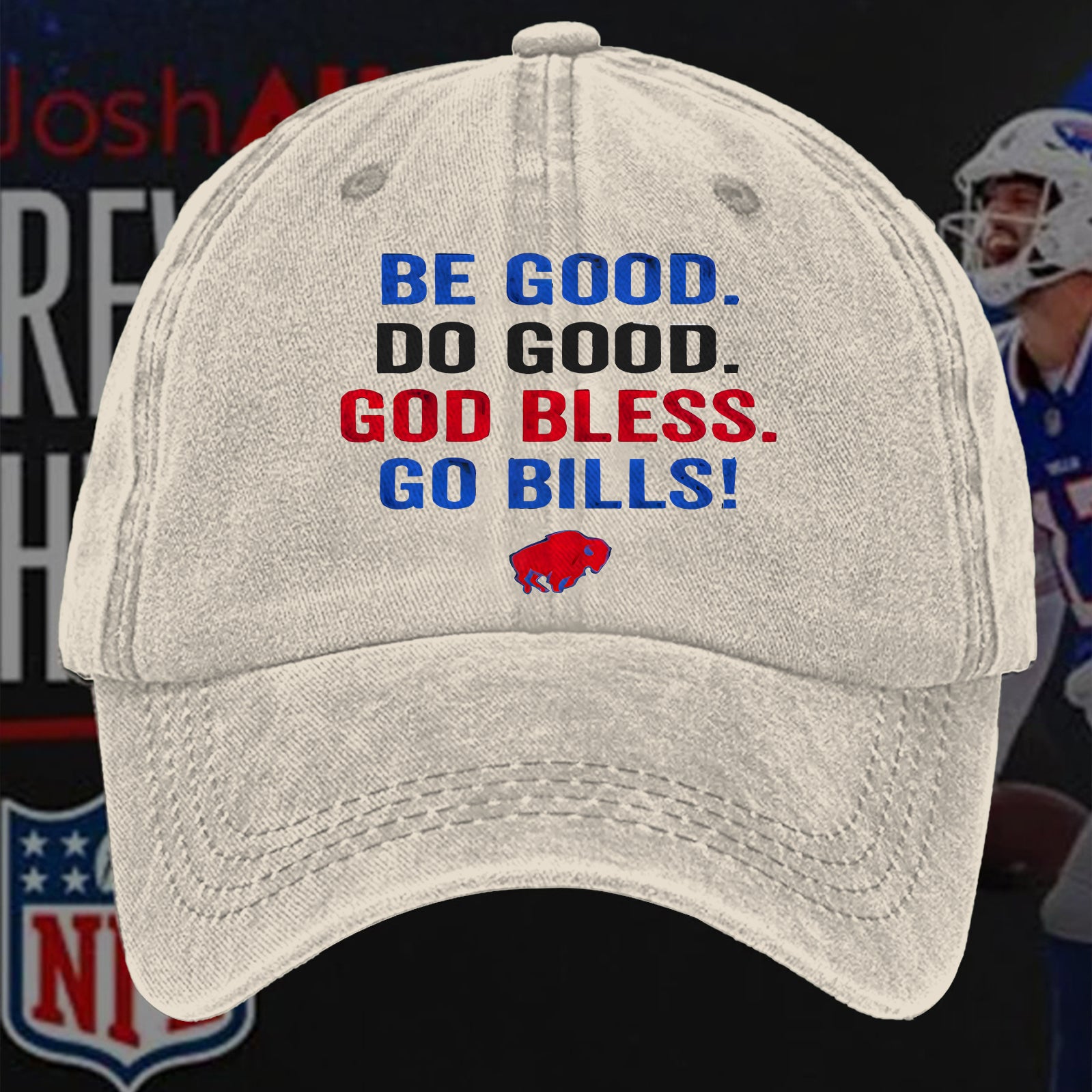 Do Good Do Good God Bless Go Bills Print Baseball Cap