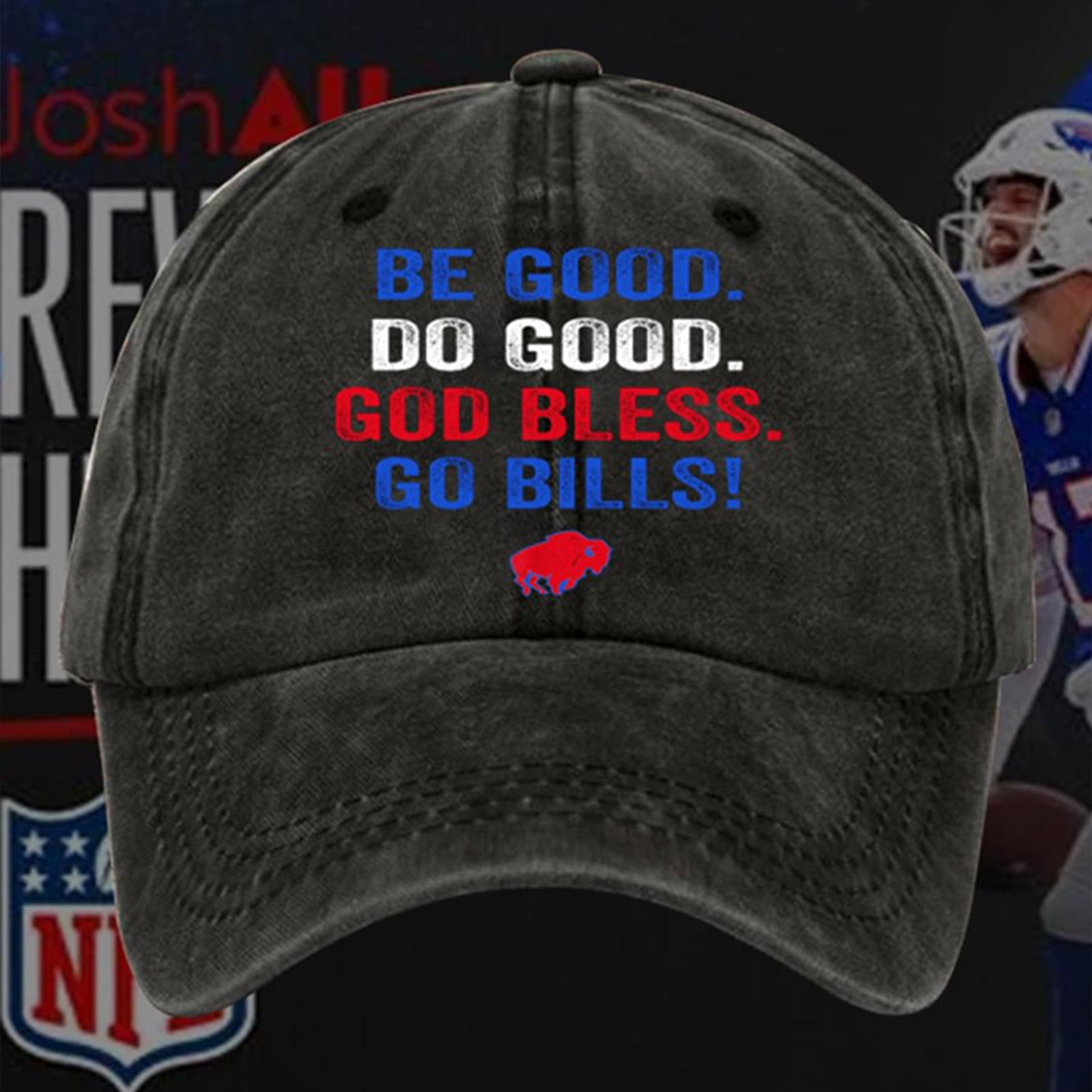 Do Good Do Good God Bless Go Bills Print Baseball Cap