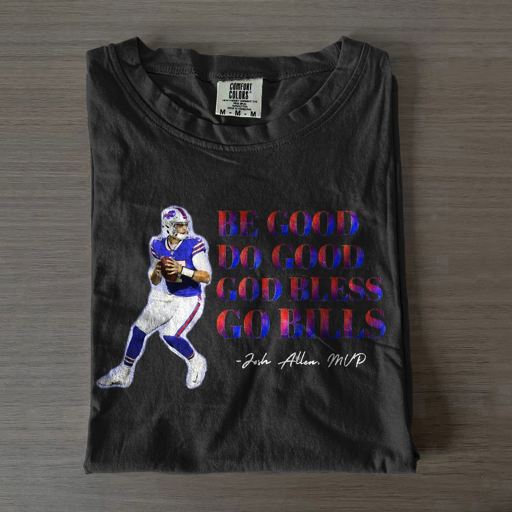 Be Good Do Good God Bless Go Bills Josh Allen MVP Shirt