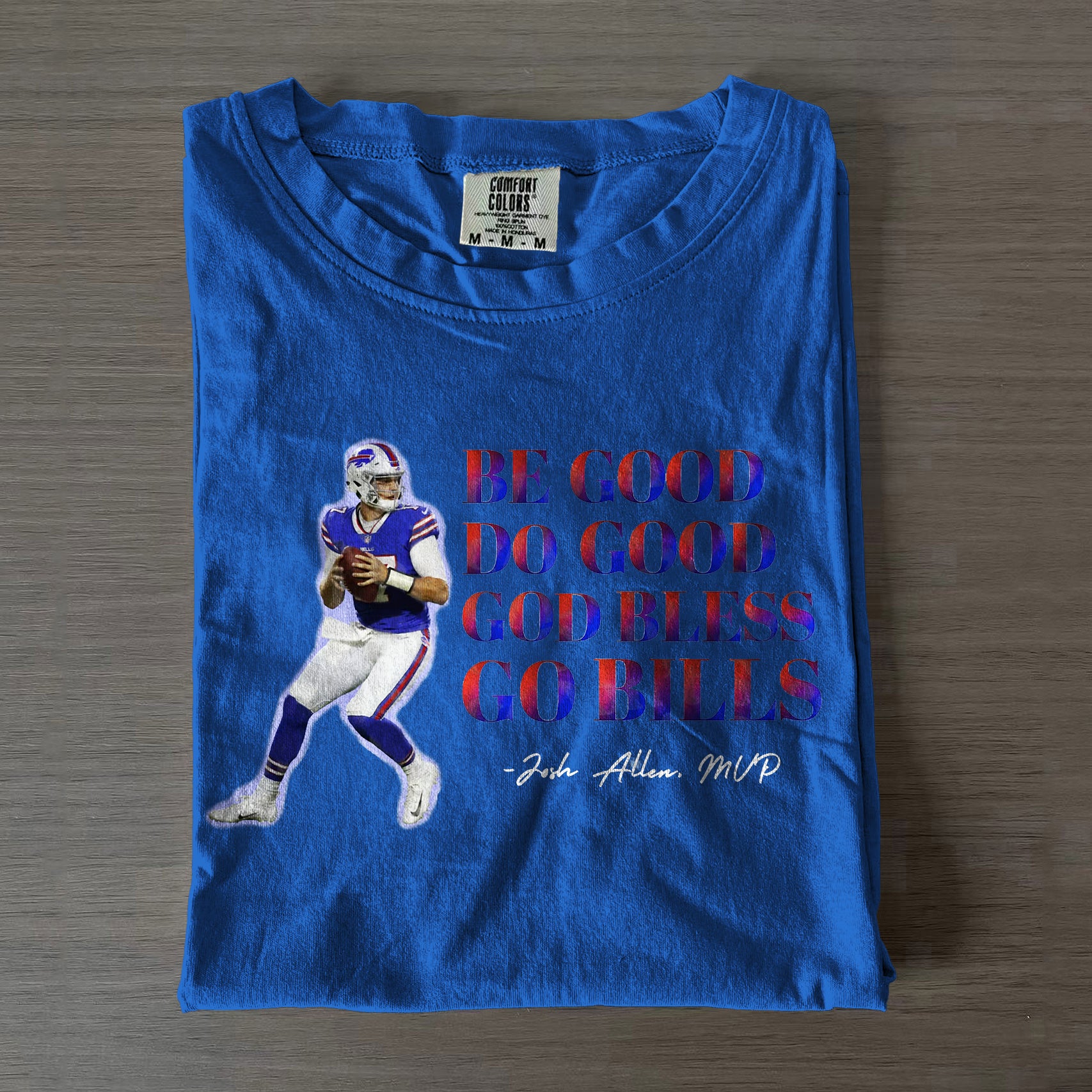 Be Good Do Good God Bless Go Bills Josh Allen MVP Shirt