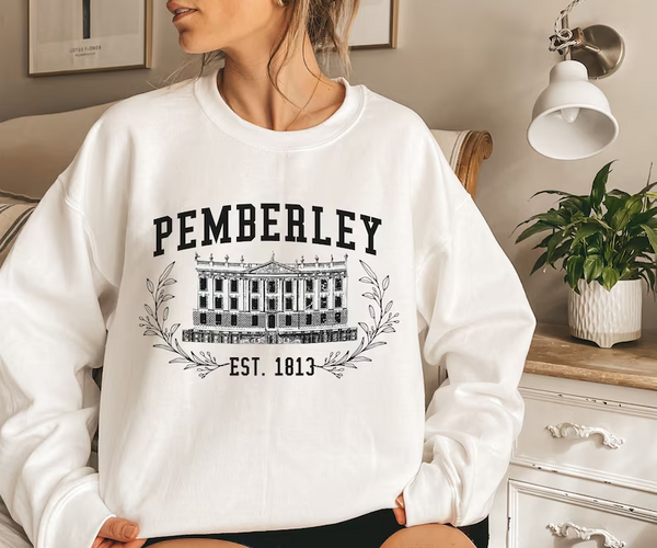 Pemberley Est 1813 Sweatshirt