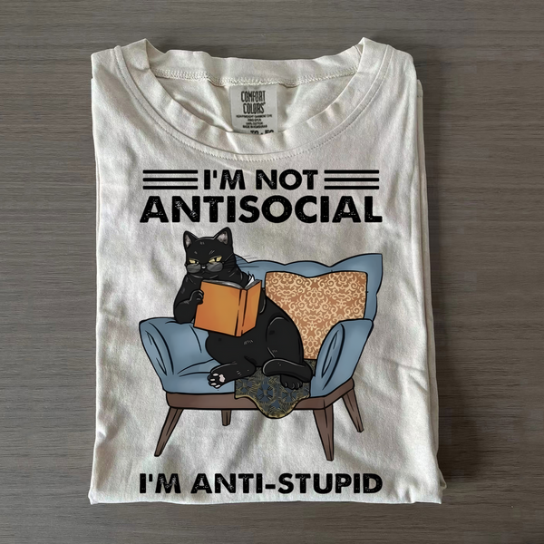 Unisex I'm Not Antisocial I'm Antistupid Cat Cotton Crew Neck T-shirt