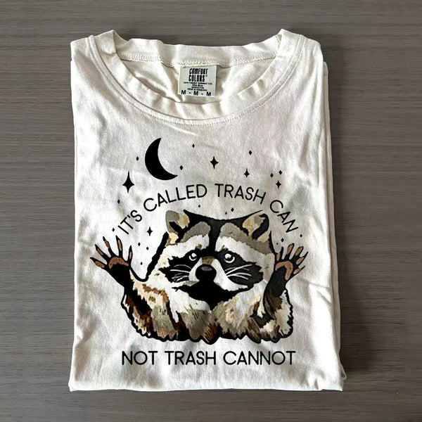 Racoon Called Trash Can Not Trash Cannot Crew Neck T-shirts