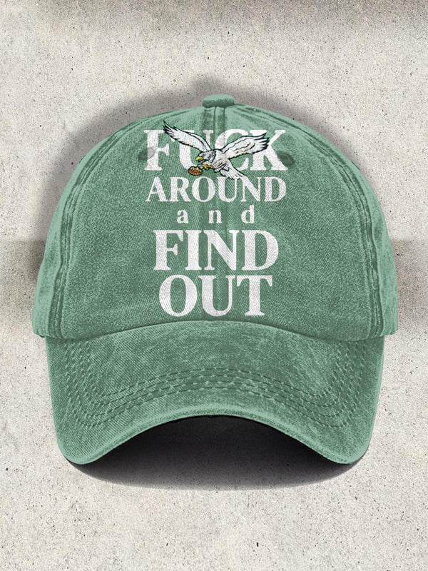 Fuck Around And Find Out Printed Curved Brim Baseball Cap