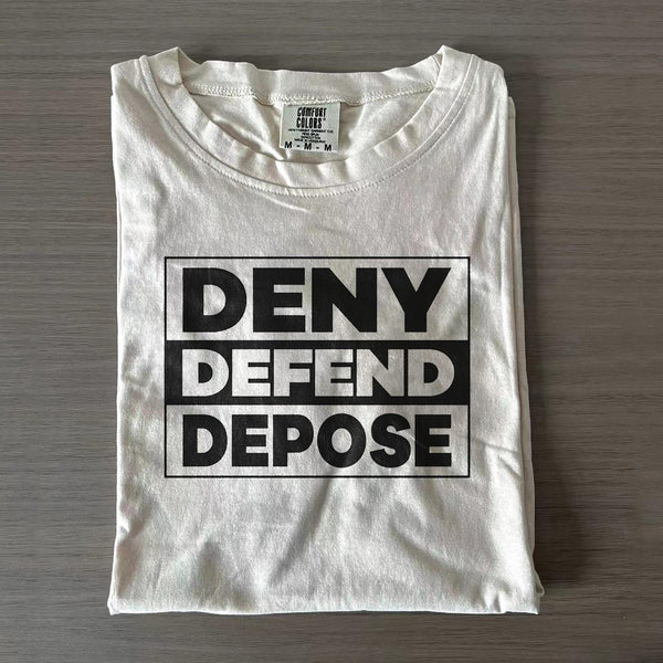 Deny Defend Depose Crew Neck T-shirts