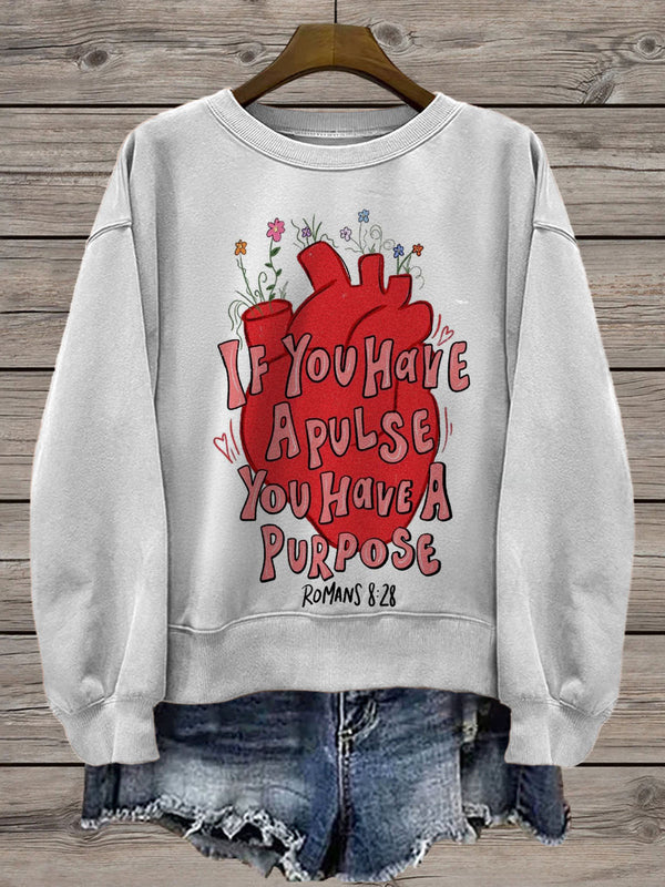 If You Have A Pulse You Have A purpose Printed Long Sleeve Casual Top