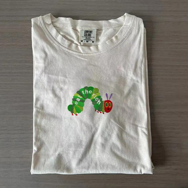 Hungry Caterpillar Eat the Rich Funny T-shirts