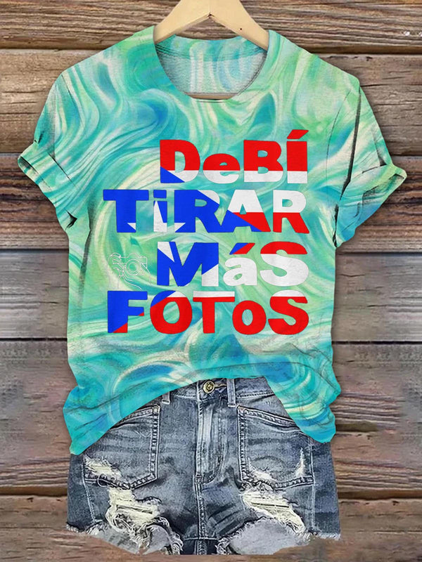 Debi Tirar Mas Fotos PR Printed T-shirt