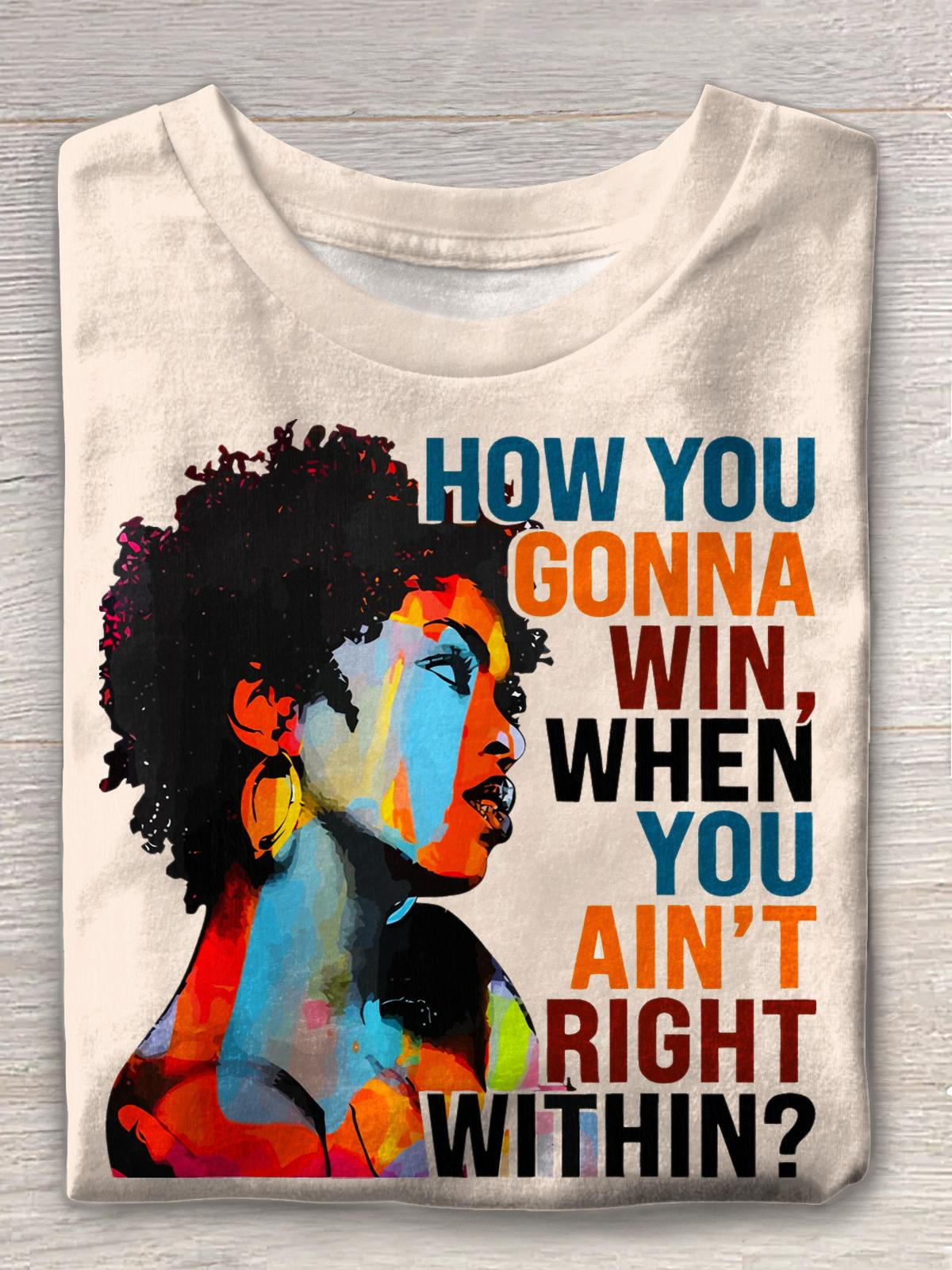 Cómo ganarás cuando no estés en el momento Camiseta de cuello redondo de Lauryn Hill 