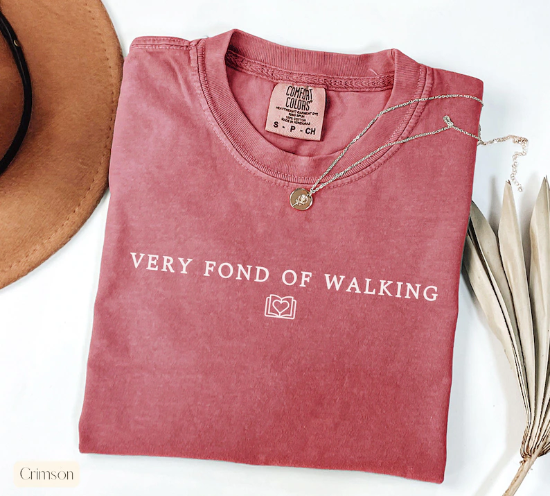 Pride And Prejudice Shirt, Very Fond Of Walking Shirt