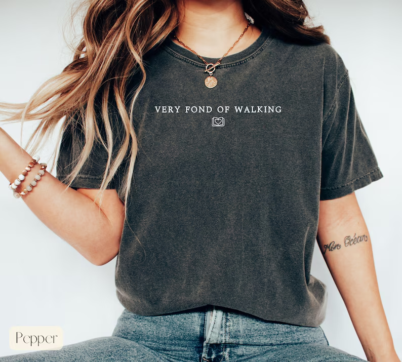 Pride And Prejudice Shirt, Very Fond Of Walking Shirt