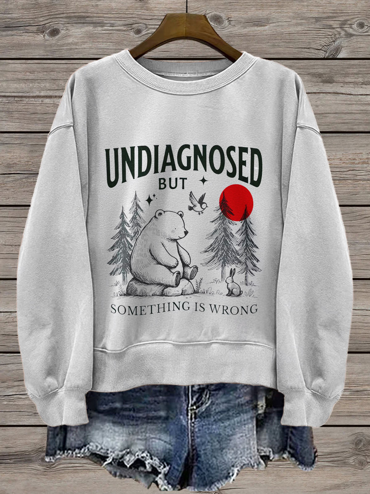 Undiagnosed But Something Is Wrong Meme Sweatshirt